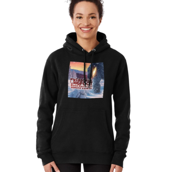 Cascade Bigfoot Blood Mystery III Remote Viewed Pullover Hoodie Lady